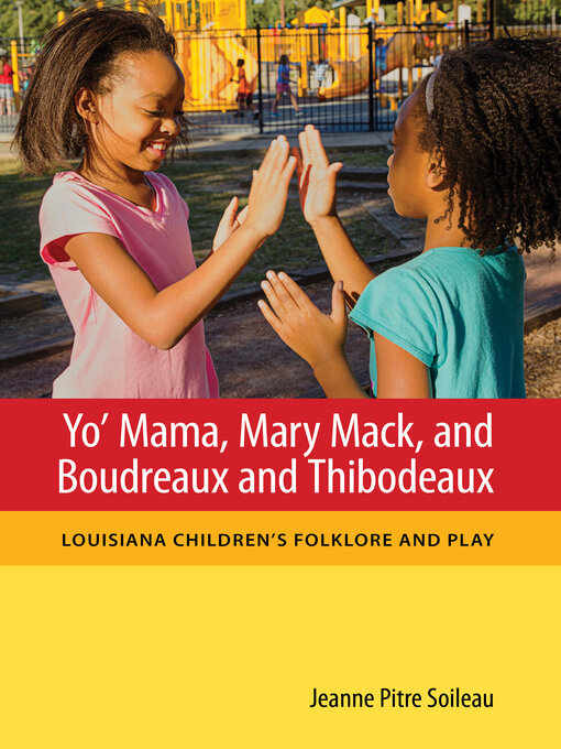 Title details for Yo' Mama, Mary Mack, and Boudreaux and Thibodeaux by Jeanne Pitre Soileau - Available